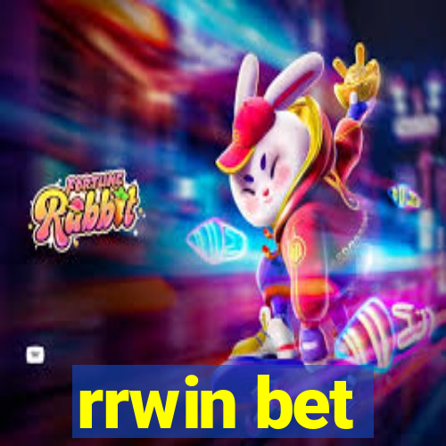 rrwin bet